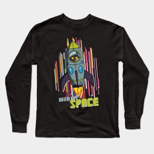 Space Astro Rocket cat; Need My Space Long Sleeve T-Shirt